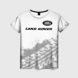 Футболка женская Land Rover speed на светлом фоне со следами шин: с, цвет: 3D-принт