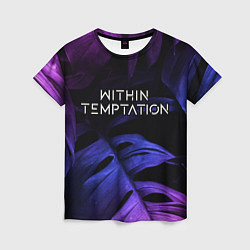 Футболка женская Within Temptation neon monstera, цвет: 3D-принт