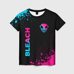 Футболка женская Bleach - neon gradient: надпись, символ, цвет: 3D-принт