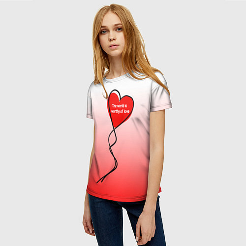 Женская футболка Этот мир достоин любви / 3D-принт – фото 3