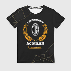 Футболка женская Лого AC Milan и надпись legendary football club на, цвет: 3D-принт