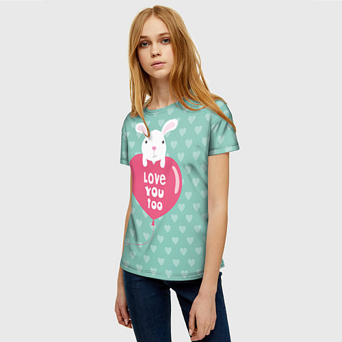 Женская футболка Rabbit: Love you too / 3D-принт – фото 3