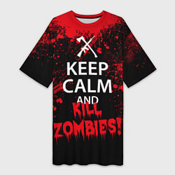 Футболка женская длинная Keep Calm & Kill Zombies, цвет: 3D-принт