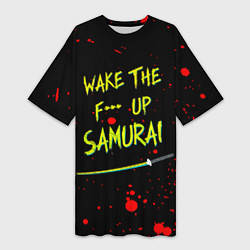 Футболка женская длинная WAKE THE F*** UP SAMURAI, цвет: 3D-принт