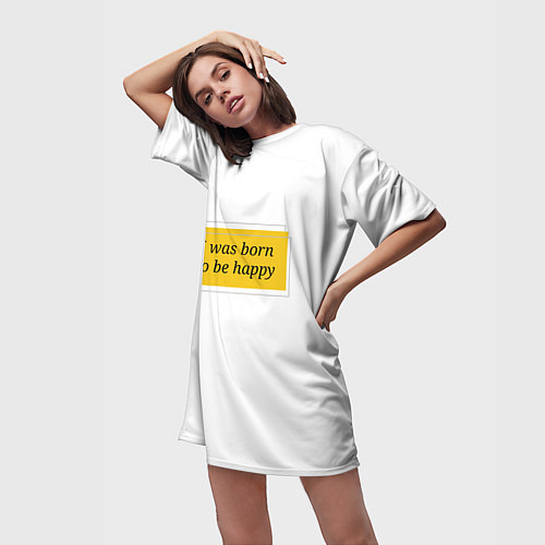 Женская длинная футболка Я рожден для счастья / 3D-принт – фото 3
