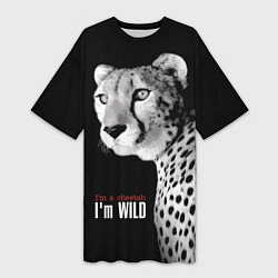 Футболка женская длинная Im a cheetah Im WILD, цвет: 3D-принт