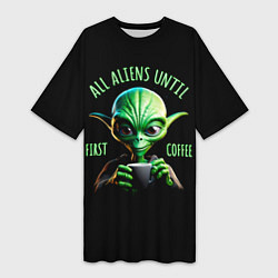 Женская длинная футболка Всем инопланетянам до первого кофе