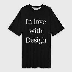 Футболка женская длинная In love with Design, цвет: 3D-принт