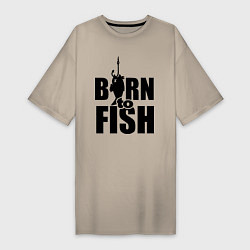 Футболка женская-платье Born to fish, цвет: миндальный