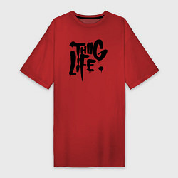 Женская футболка-платье Thug life Жизнь Головореза