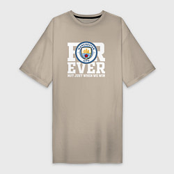 Футболка женская-платье Manchester City FOREVER NOT JUST WHEN WE WIN Манче, цвет: миндальный