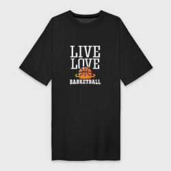 Женская футболка-платье Live Love - Basketball