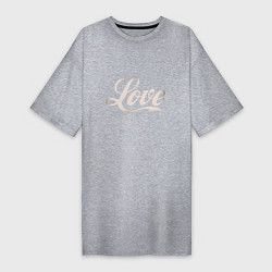 Женская футболка-платье Любовь - Love