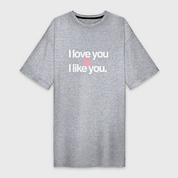 Женская футболка-платье Love You - Like You
