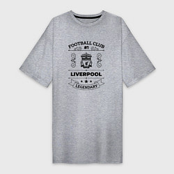 Женская футболка-платье Liverpool: Football Club Number 1 Legendary