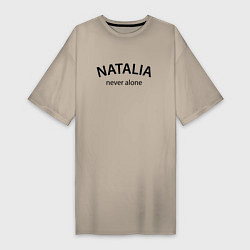 Женская футболка-платье Natalia never alone - motto