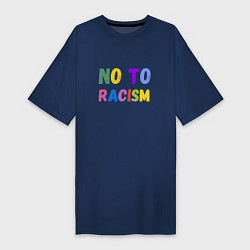 Футболка женская-платье No to racism, цвет: тёмно-синий