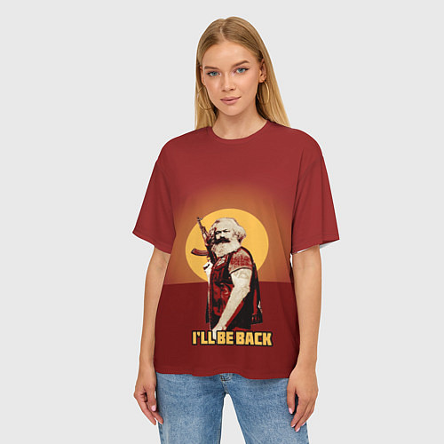 Женская футболка оверсайз Маркс: Ill Be Back / 3D-принт – фото 3