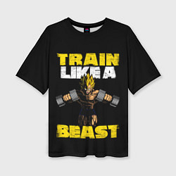 Футболка оверсайз женская Train Like a Beast, цвет: 3D-принт