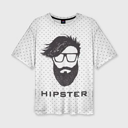 Футболка оверсайз женская Hipster, цвет: 3D-принт