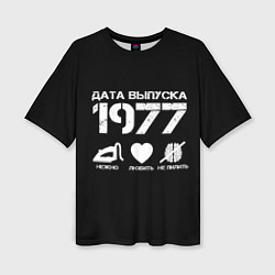 Футболка оверсайз женская Дата выпуска 1977, цвет: 3D-принт