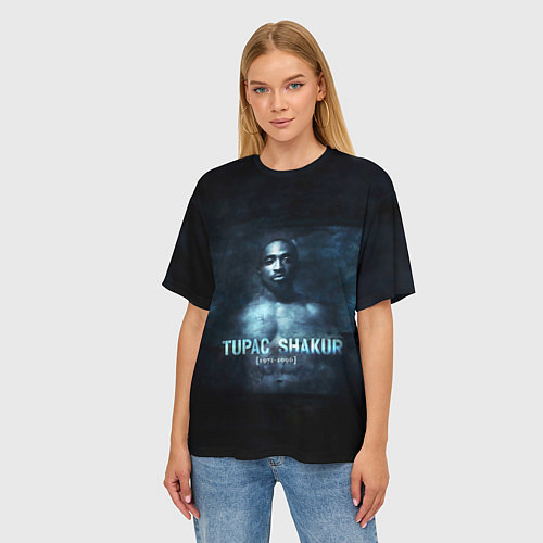 Женская футболка оверсайз Tupac Shakur 1971-1996 / 3D-принт – фото 3