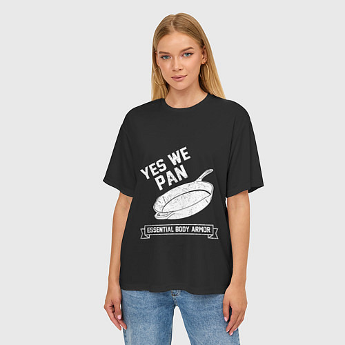 Женская футболка оверсайз Yes We Pan / 3D-принт – фото 3