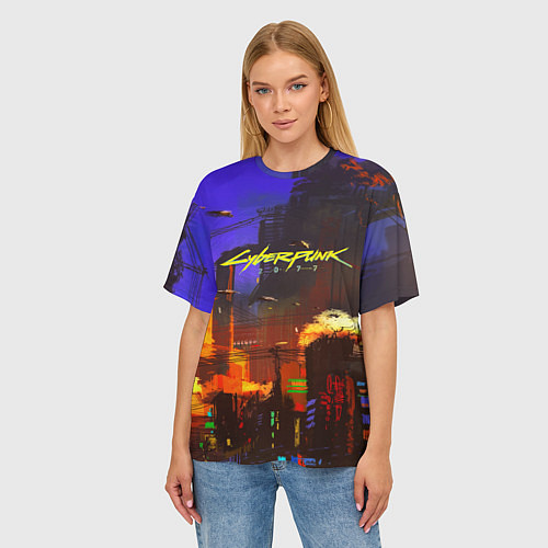 Женская футболка оверсайз Cyberpunk 2077: Night City / 3D-принт – фото 3