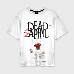 Футболка оверсайз женская Dead by April, цвет: 3D-принт