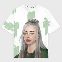 Футболка оверсайз женская Billie Eilish, цвет: 3D-принт
