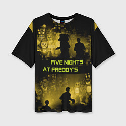 Женская футболка оверсайз Five Nights at Freddy's