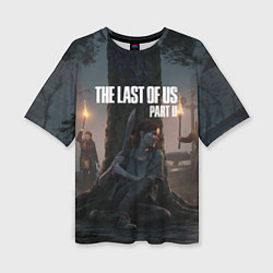 Женская футболка оверсайз The Last of Us part 2