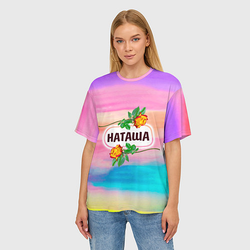 Женская футболка оверсайз Наташа / 3D-принт – фото 3
