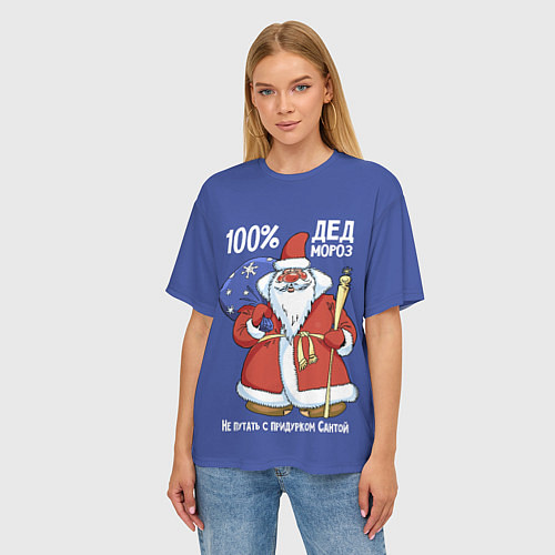 Женская футболка оверсайз 100% Дед Мороз / 3D-принт – фото 3