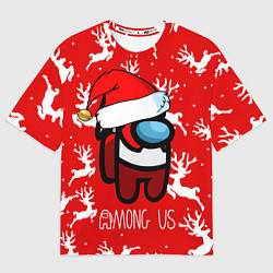 Футболка оверсайз женская Новый Год Среди Нас!, цвет: 3D-принт