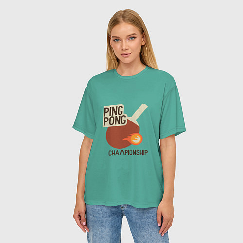 Женская футболка оверсайз Ping-pong / 3D-принт – фото 3