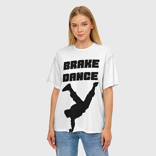 Женская футболка оверсайз Brake Dance / 3D-принт – фото 3