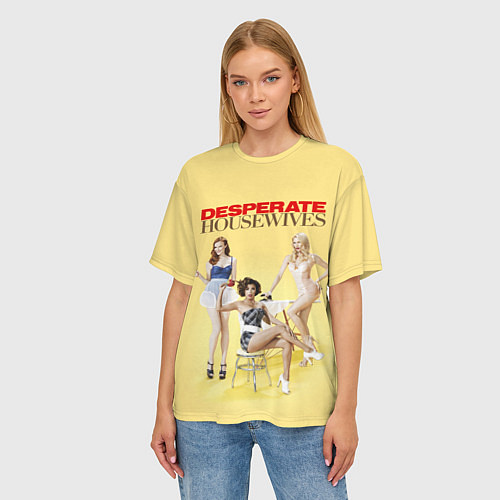 Женская футболка оверсайз Desperate Housewives - sexy / 3D-принт – фото 3
