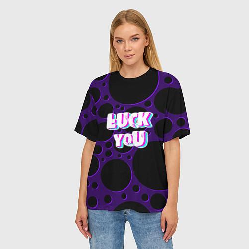 Женская футболка оверсайз Фраза - Luck You / 3D-принт – фото 3