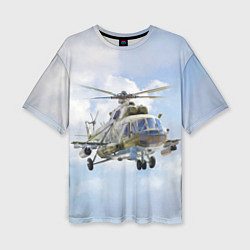 Женская футболка оверсайз Многоцелевой вертолёт МИ-8