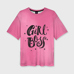 Футболка оверсайз женская Girl Boss!, цвет: 3D-принт
