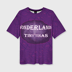 Футболка оверсайз женская Tiny Tinas Wonderlands Галактика, цвет: 3D-принт