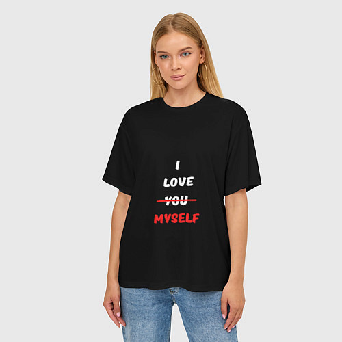 Женская футболка оверсайз I love you myself / 3D-принт – фото 3