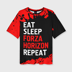 Женская футболка оверсайз Eat Sleep Forza Horizon Repeat Краска