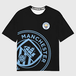 Футболка оверсайз женская MANCHESTER CITY МАНЧЕСТЕР СИТИ, цвет: 3D-принт