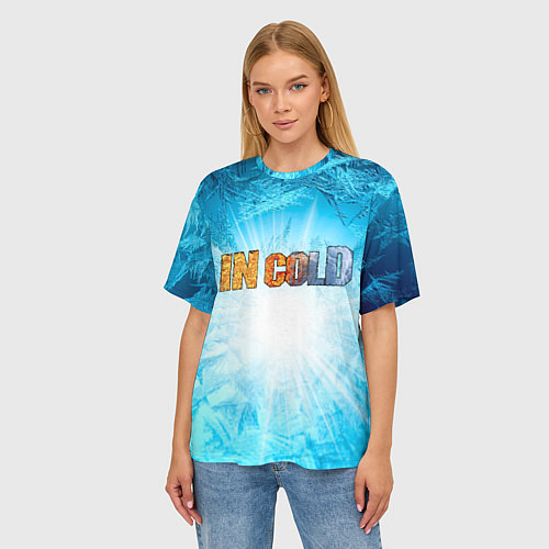 Женская футболка оверсайз IN COLD horizontal logo with blue ice / 3D-принт – фото 3