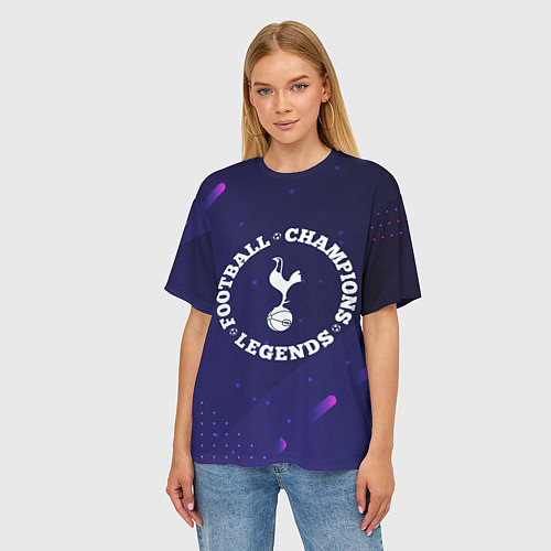 Женская футболка оверсайз Символ Tottenham и круглая надпись Football Legend / 3D-принт – фото 3