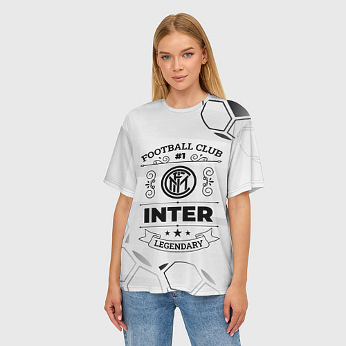 Женская футболка оверсайз Inter Football Club Number 1 Legendary / 3D-принт – фото 3
