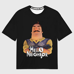 Футболка оверсайз женская Привет сосед Hello Neighbor, цвет: 3D-принт
