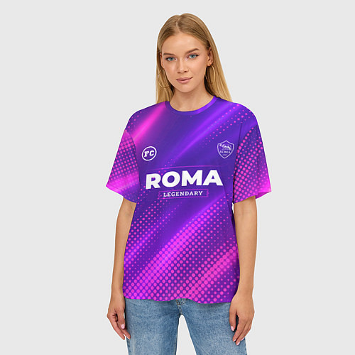Женская футболка оверсайз Roma Legendary Sport Grunge / 3D-принт – фото 3